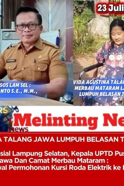 WARGA TALANG JAWA BELASAN TAHUN LUMPUH TOTAL”! Dinas Sosial Lampung Selatan : Siap Kawal Permohonan Kursi Roda Elektrik ke Kemensos