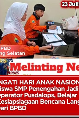 PERINGATI HARI ANAK NASIONAL: Siswa SMP Penengahan Jadi Operator Pusdalops, Belajar Kesiapsiagaan Bencana Langsung Dari BPBD