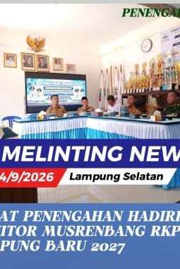 PEMDES KAMPUNG BARU, SUSUN RKPDes 2027 : CAMAT PENENGAHAN HADIR DAN MONITOR: ACARA SUKSES DI GELAR