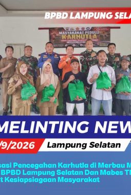 Sosialisasi Pencegahan Karhutla Di Merbau Mataram: Sinergi BPBD Lampung Selatan Dan Mabes TNI Perkuat Kesiapsiagaan Masyarakat